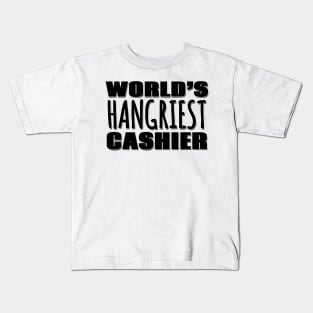 World's Hangriest Cashier Kids T-Shirt